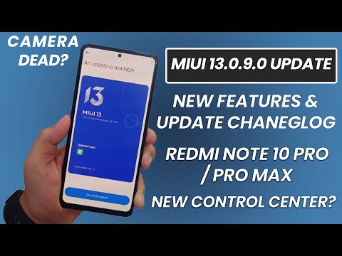 Redmi Note 10 Pro & Pro Max MIUI 13.0.9.0 Update Full Changelog ⚡️⚡ | Redmi Note 10 Pro New Update