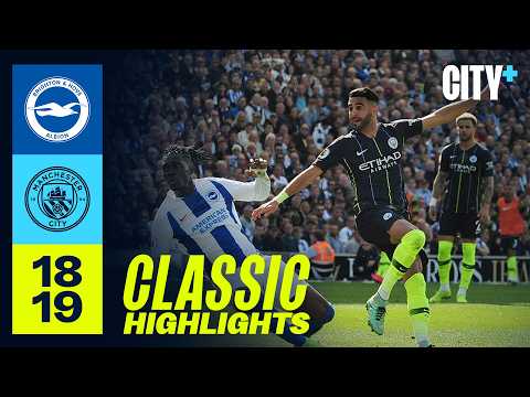 2019 PREMIER LEAGUE CHAMPIONS! | Brighton 1-4 City | Classic Highlights