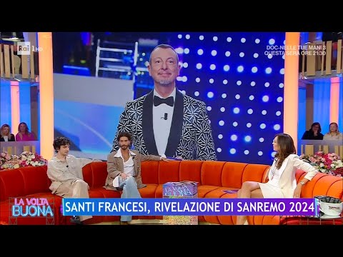 Santi Francesi, rivelazione di Sanremo 2024 - La Volta Buona 22/02/2024