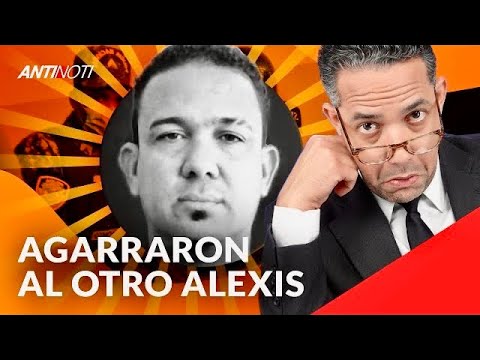 Capturan A Alexis Villalona [El Ex Guapo De Bani] | Antinoti