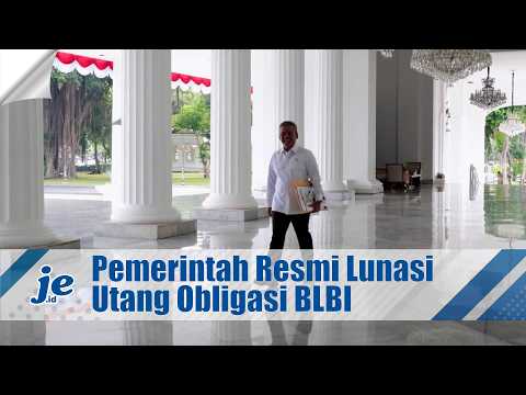 Menkeu Suahasil Nazara Umumkan Pemerintah Resmi Lunasi Utang Obligasi BLBI Kepada Bank Indonesia