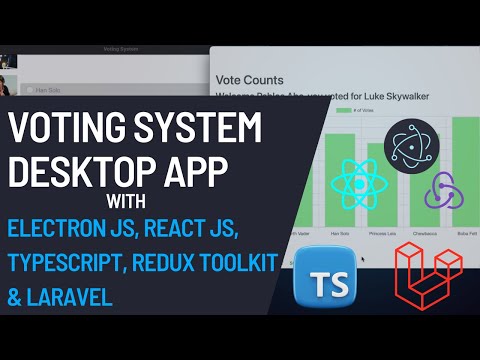 Fullstack Desktop App Voting System With Electron JS, React JS, Redux & Laravel