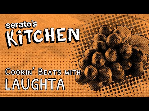 Best of Serato's Kitchen | Laughta, January 2023 resident