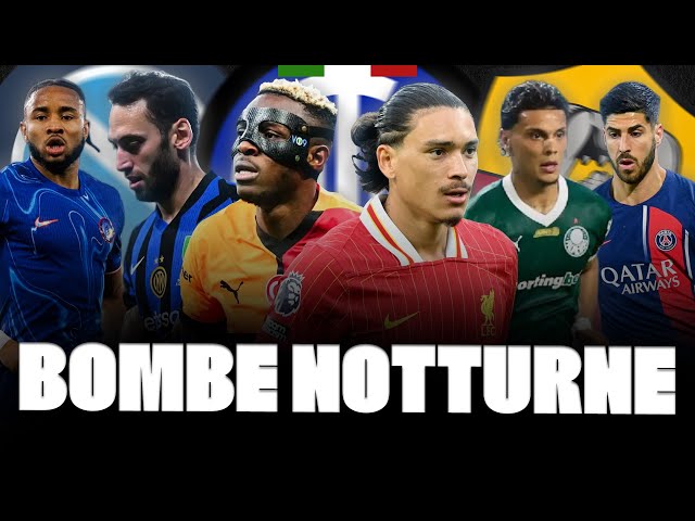 🚨 OSIMHEN SI, DARWIN NO STOP! NKUNKU, ASENSIO, CALHANOGLU, RICHARD RIOS…