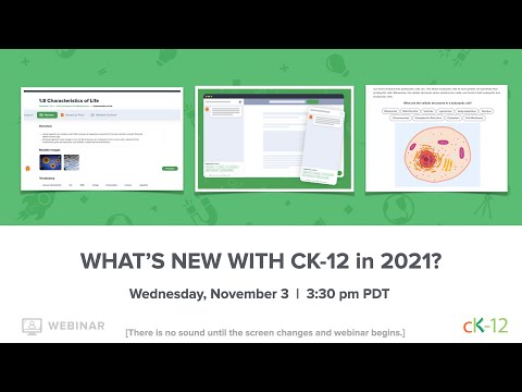 What's New with CK-12 in 2021? (11/3/21 Webinar)