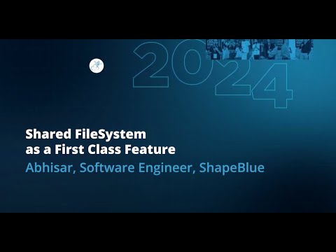 Shared FileSystem as a First Class Feature | Abhisar Sinha