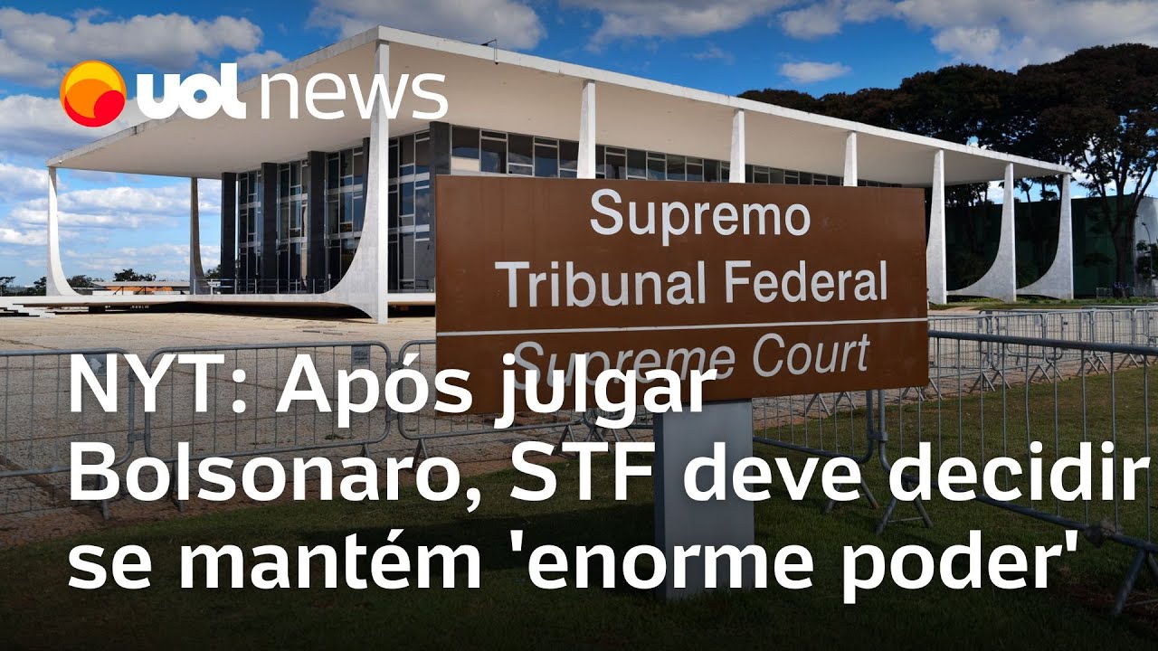 STF deve decidir se mantém seu enorme poder após julgamento de Bolsonaro diz New York Times