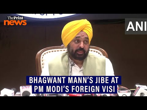 ‘Magnesia, Galveasia, Tarvesia’— Punjab CM Bhagwant Mann’s dig at PM Modi’s 5-nation visit