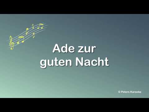 Ade zur guten Nacht, Singen mit Senioren, Volkslieder und Schlager, Liedertexte, Karaoke