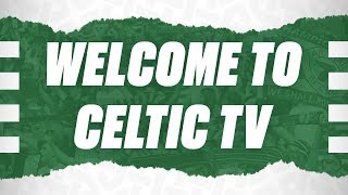 Celtic v Dunfermline: Celtic TV pre-match show