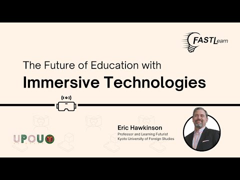 FASTLearn Episode 50 - The Future of Education with Immersive Technologies