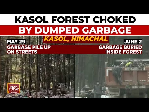 Kasol's Garbage Crisis: Will Himachal Govt Take Action After India Today Exclusive Investigation?
