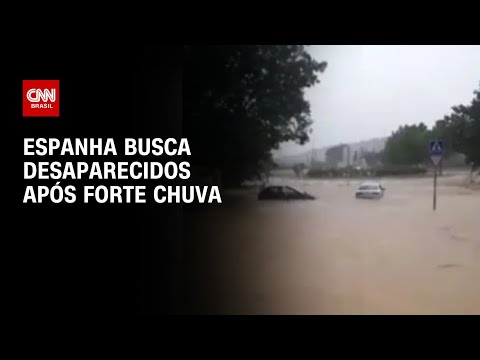 ​Bombeiros da Espanha buscam desaparecidos após forte chuva na Catalunha | AGORA CNN