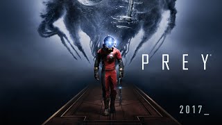 Prey - Gameplay Trailer