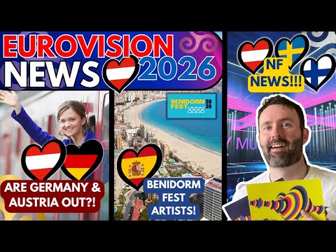 🚨 Are Germany 🇩🇪 & Austria 🇦🇹 out? | Benidorm 🇪🇸 Artists revealed! | Eurovision News 2026 🗞️