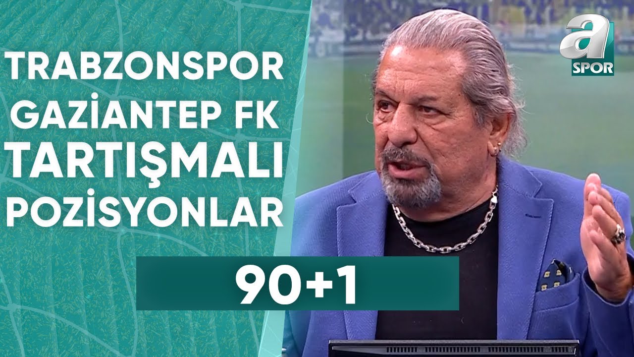 Trabzonspor 4-2 Gaziantep FK Erman Toroğlu'dan Tartışmalı Pozisyonlar / A Spor / 90+1 / 28.04.2024