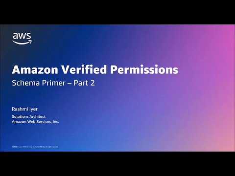Amazon Verified Permissions - Schema Creation (Primer Series #2) | Amazon Web Services