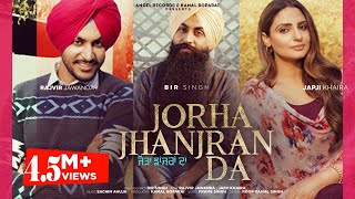 Jorha Jhanjran Da Bir Singh | Punjabi Song Video HD