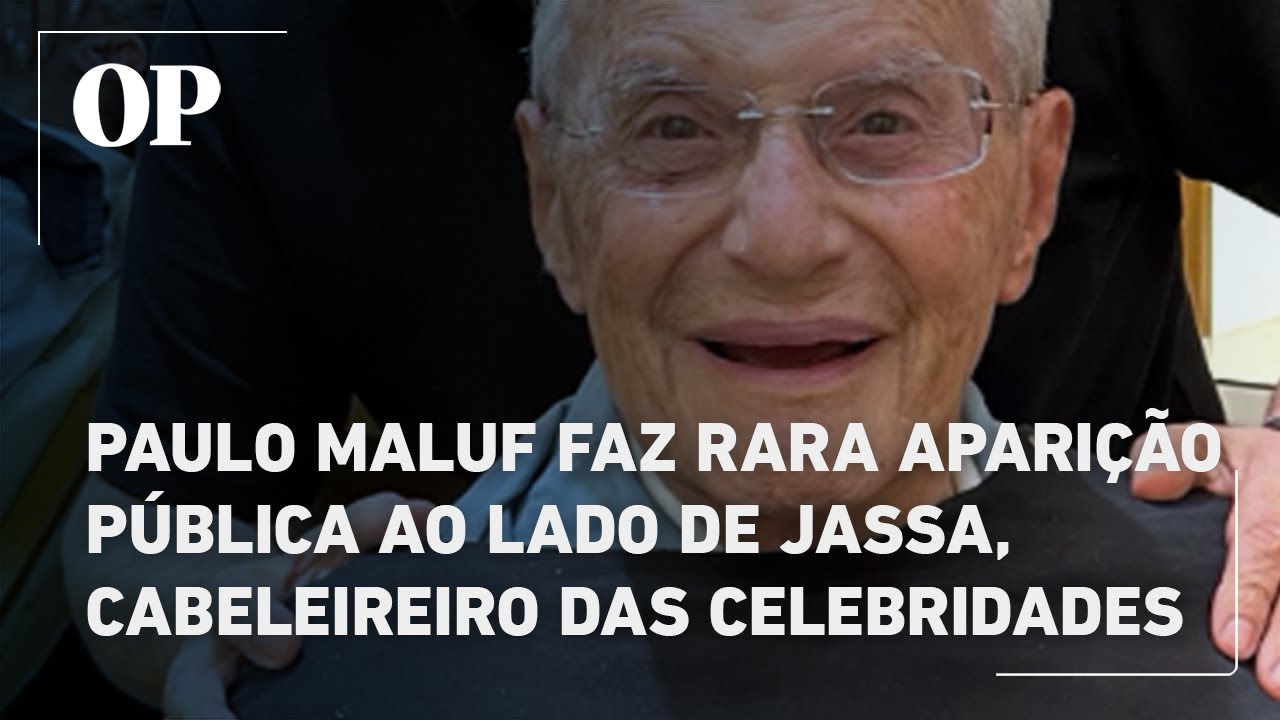 Paulo Maluf faz rara aparição pública ao lado de Jassa cabeleireiro das celebridades