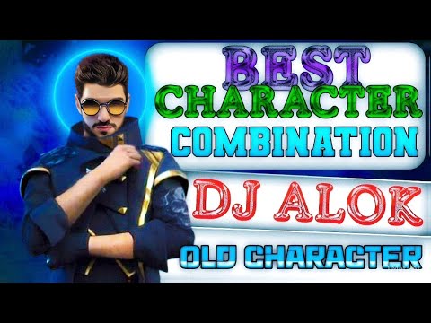 BEST CHARACTER FOR COMBINATION | (DJ ALOK) br rank best character combination | best skill |