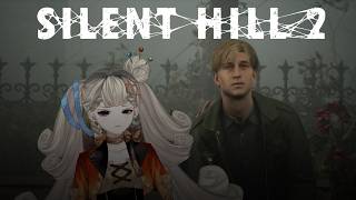 Mencari sosok my bini - [SILENT HILL 2 part2] w/ @HeraGaraleaCh @hanai