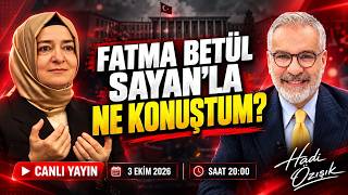 Fatma Betül Sayan’la Ne Konuştum?