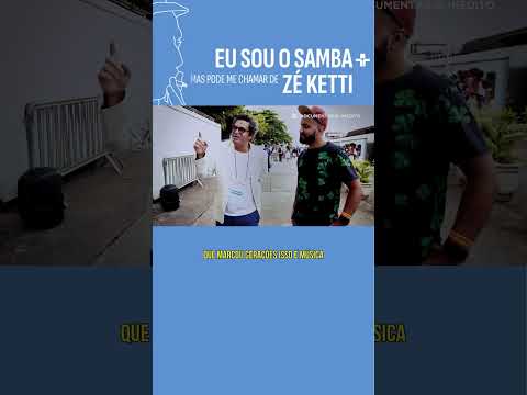 #Shorts | “Eu Sou o Samba Mas Pode Me Chamar de Zé Ketti”