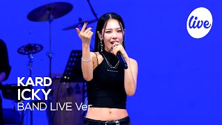 [4K] 카드(KARD) “ICKY” Band LIVE Concert 섹시 강렬 끈적 다 이끼라이브에 있기💗 [it’s KPOP LIVE 잇츠라이브]