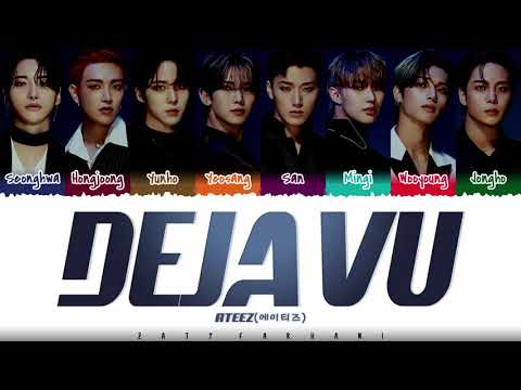 ATEEZ (에이티즈) - ‘Deja Vu’ Lyrics [Color Coded_Han_Rom_Eng]