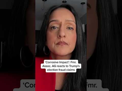 ‘Corrosive Impact’: Fmr. Assoc. AG reacts to Trump’s election fraud claims