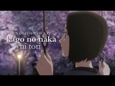 Kago no Naka ni Tori | English Cover | Yesterday o Utatte ED