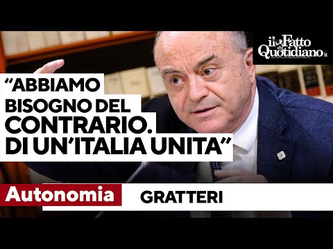 Gratteri stronca l'Autonomia: "Abbiamo bisogno esattamente del contrario, di un'Italia unita"