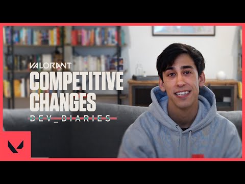 Act III Competitive Changes | Dev Diaries - VALORANT