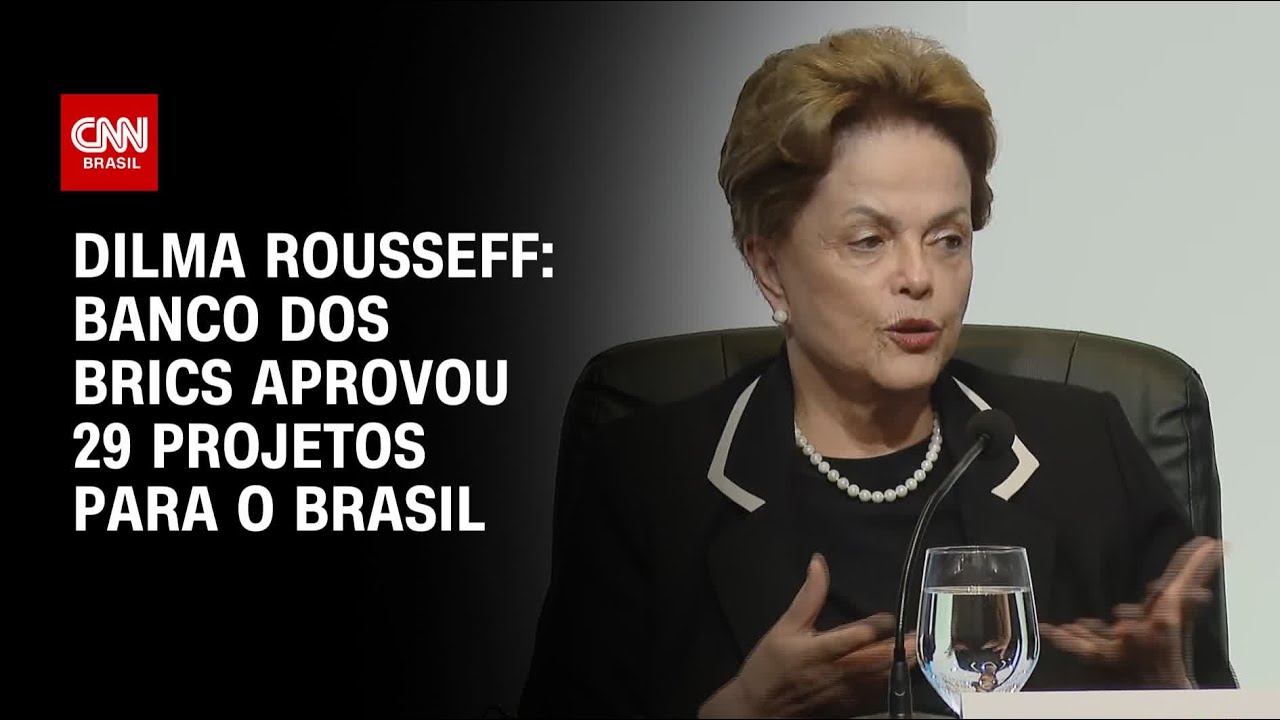Banco dos Brics aprovou vinte e nove projetos para o Brasil diz Dilma Rousseff | CNN PRIME TIME