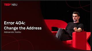 Thumbnail for the video "Error 404: Change the Address | Aleksander Kadiev | TEDxNBU" from TEDx Talks