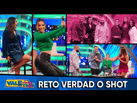 Reto Verdad o Shot - VALE POR TRES (Nov 19)