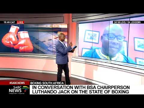 Talking all things boxing with BSA Chairman, Luthando Jack