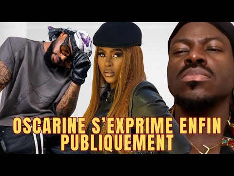 SUITE ET FIN : OSCARINE S’EXPRIME ENFIN SUR LA POLÉMIQUE CONCERNANT SON FIANCÉ LIONEL