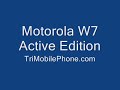 Motorola W7 Active Edition Mobile Phone Specification, Features and Slide show