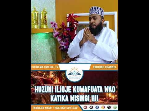 Thumbnail for HUZUNI ILIOJE KUWAFUATA WAO KATIKA MISINGI HII