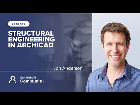 Episode 5: Structural Engineering in Archicad