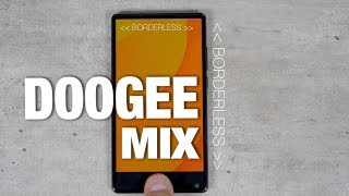 Vido-Test : Doogee Mix : un clone pas cher du Xiaomi MI Mix
