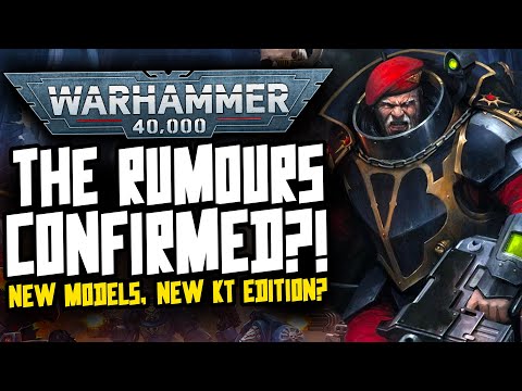 GAMES WORKSHOP CONFIRMS THE RUMOURS?! New KT Edition?! New Narrative?! New Models?!