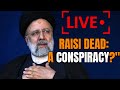 Breaking News | LIVE | IRANIAN PRESIDENT RAISI DEAD IN CHOPPER CRASH |