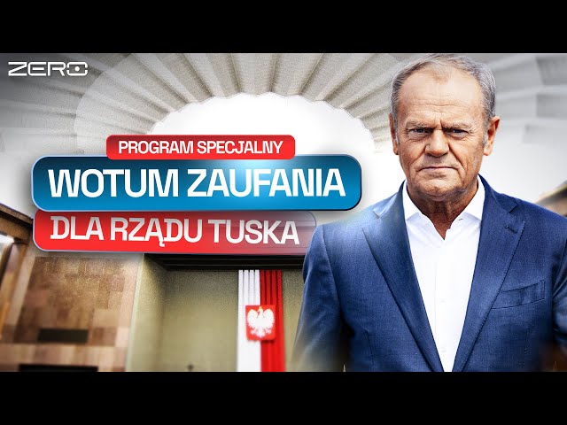 DONALD TUSK Z WOTUM ZAUFANIA. PROGRAM SPECJALNY