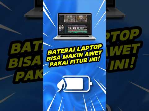 Baterai Laptop Makin Awet Dengan Fitur Satu Ini!