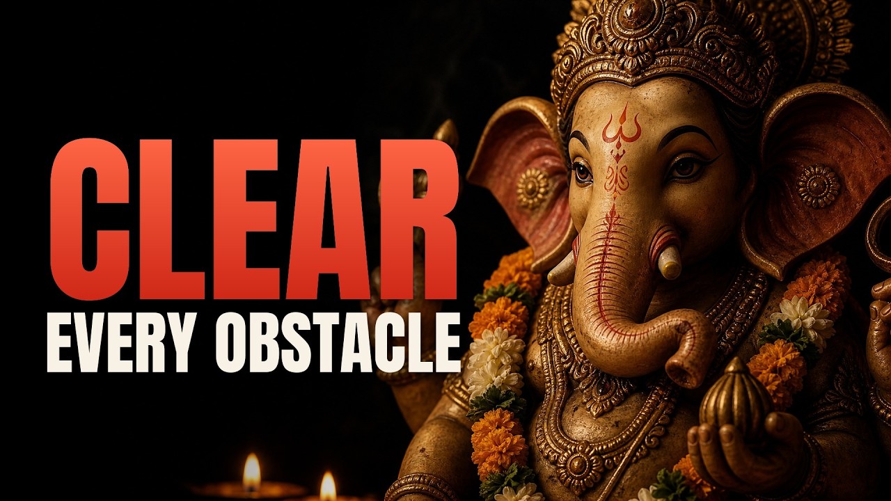 This ONE Ganesha Mantra REMOVES Every Obstacle | Ganapati Atharvashirsha