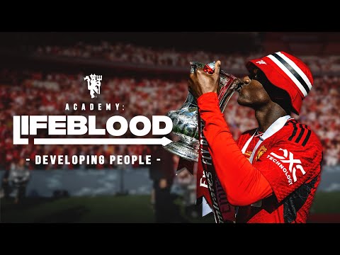 Manchester United Academy | Lifeblood Documentary | EP3: Developing People