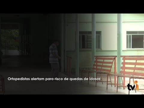 Vídeo: Ortopedistas alertam para risco de quedas de idosos