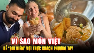 VÌ SAO MÓN VIỆT DỄ “GHI ĐIỂM” VỚI THỰC KHÁCH PHƯƠNG TÂY ? Góc Kiến Thức